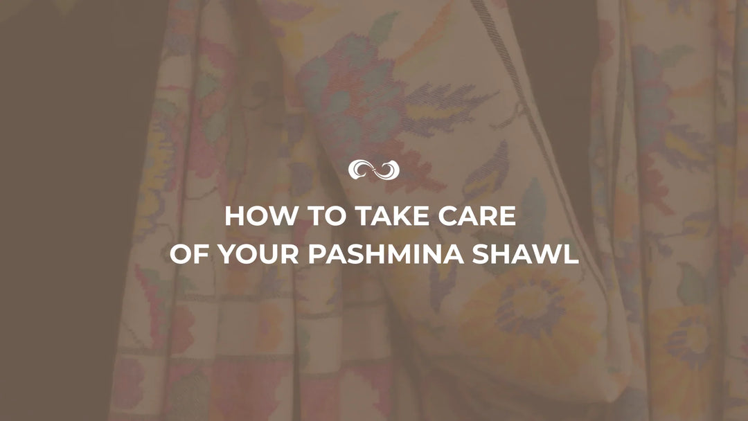 Tittle image How to care your Pashmina shawl from washing to storing