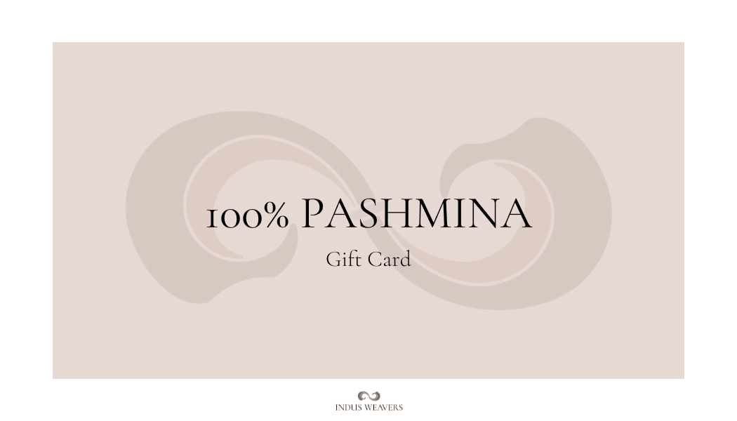 Indus Weavers Gift Card – Luxury Pashmina & Cashmere Shawl Voucher - Indus Weavers